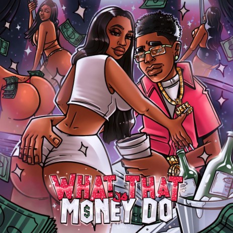 What That Money Do | Boomplay Music