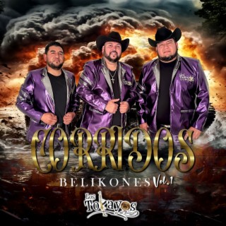 Corridos Belikones, Vol. 1