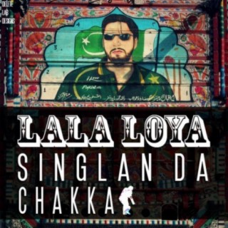Singlan Da Chaka (feat. Lala Loya)