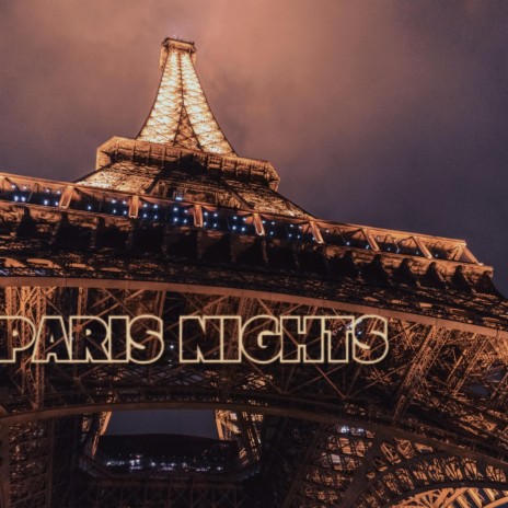 PARIS NIGHTS | Boomplay Music