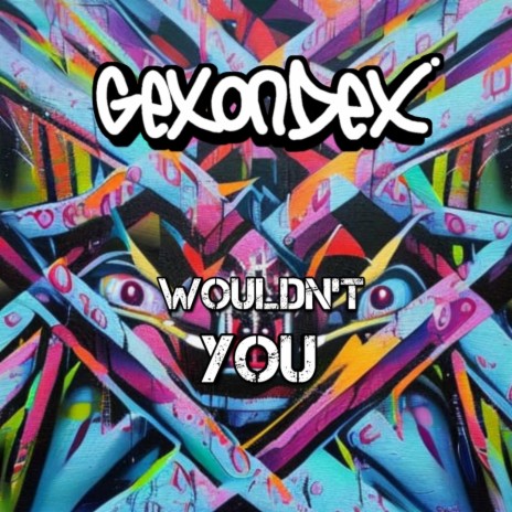 Wouldn't You | Boomplay Music