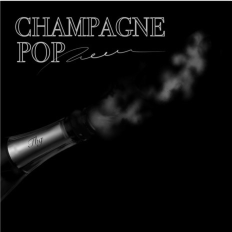 CHAMPAGNE POP | Boomplay Music