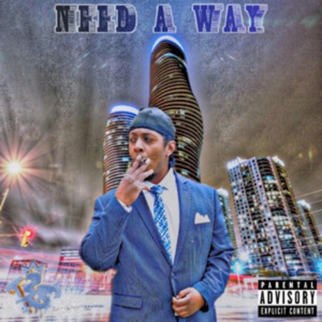 Need A Way | Boomplay Music