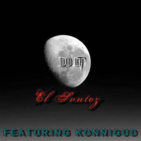 Do It ft. KonniGud | Boomplay Music