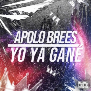 YO YA GANÉ lyrics | Boomplay Music