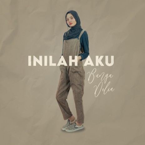 Inilah Aku | Boomplay Music