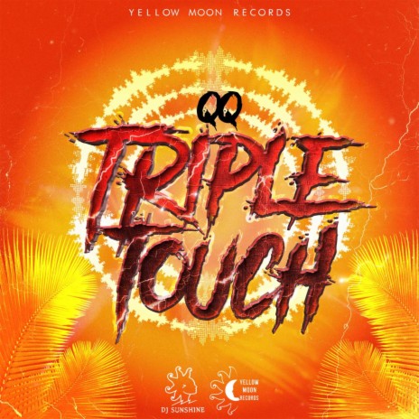 Triple Touch ft. DJ Sunshine | Boomplay Music