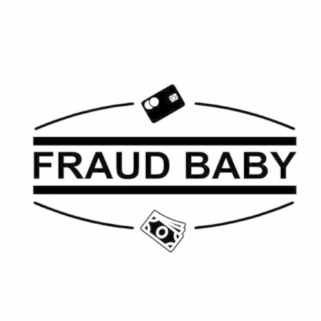 FRAUD BABY - SCAM N BLAM | Boomplay Music