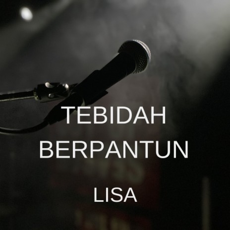 TEBIDAH BERPANTUN | Boomplay Music