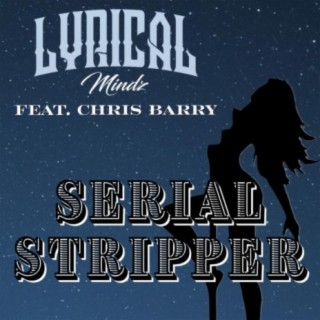 Serial Stripper (feat. Chris Barry)