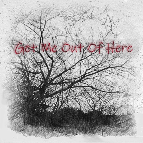 Get me out of here | Boomplay Music