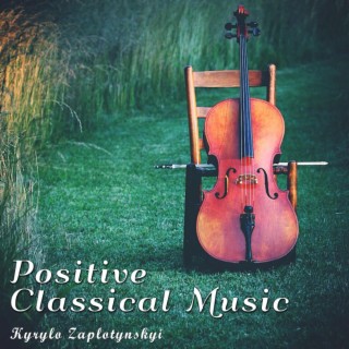 Positive Classical Music