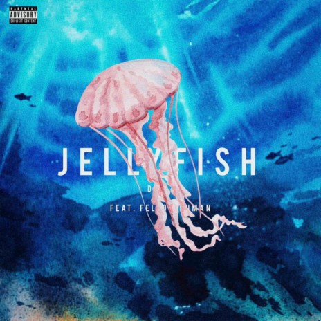JELLY FISH ft. Fellow Human | Boomplay Music