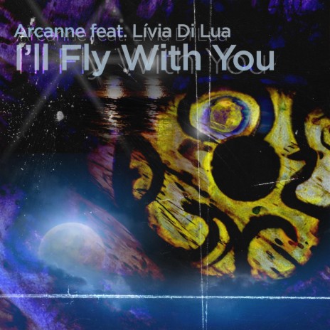 I'll Fly With You ft. Lívia Di Lua | Boomplay Music