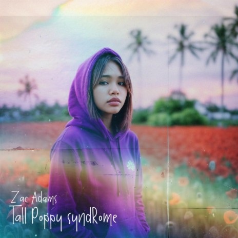 Tall Poppy Syndrome | Boomplay Music