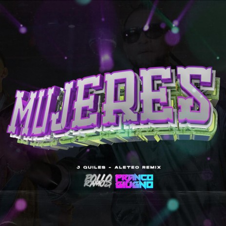Mujeres j quiles ft. Pollo ramos | Boomplay Music