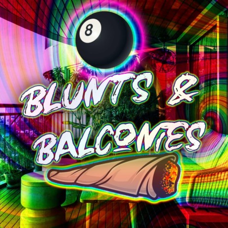 blunts & balconies | Boomplay Music