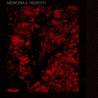 Memoria II. Rebirth