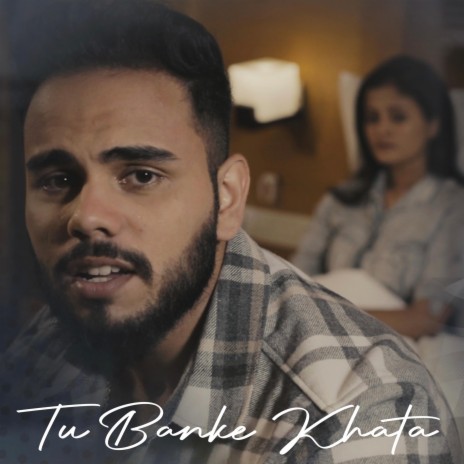 Tu Banke Khata | Boomplay Music