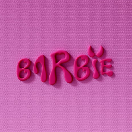 BARBIE | Boomplay Music