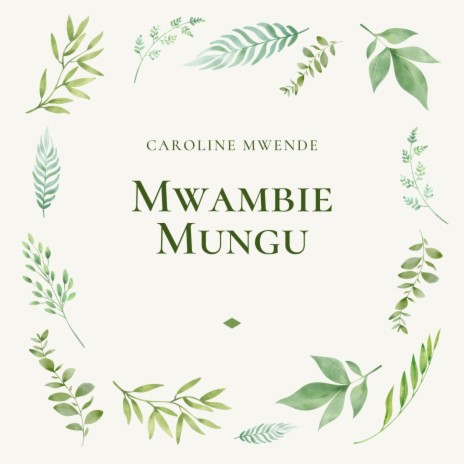 Mwambie Mungu | Boomplay Music