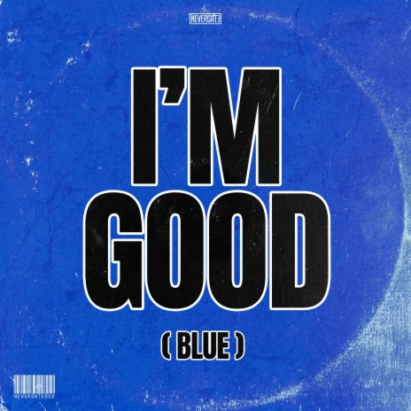 I'm Good (Blue) Hardstyle Cover | Boomplay Music