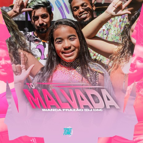 Tô Malvada | Boomplay Music