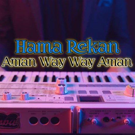 aman way way aman org new | Boomplay Music