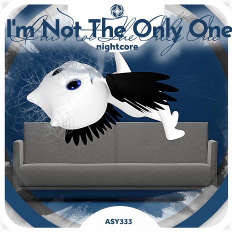 I'm Not The Only One - Nightcore ft. Tazzy | Boomplay Music