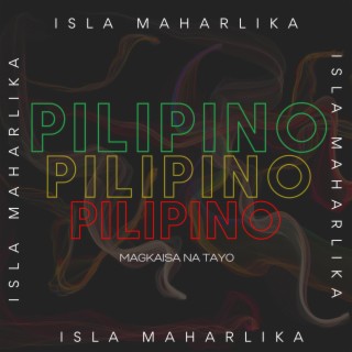 Pilipino (Magkaisa na tayo)