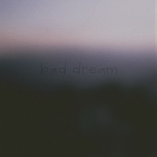 bad dream