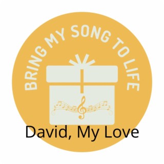 David, My Love