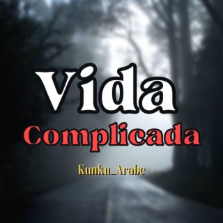 Vida Complicada