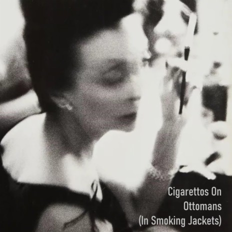 Cigarettos On Ottomans (In Smoking Jackets) | Boomplay Music