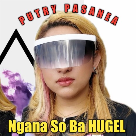 Ngana So Ba Hugel | Boomplay Music