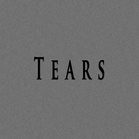 Tears ft. Fifty Vinc