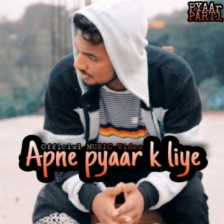 Apne pyaar k liye