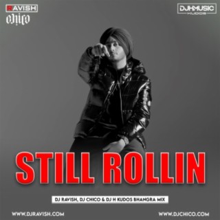 Shubh - Still Rollin (DJ Ravish, DJ Chico &amp; DJ H Kudos Bhangra Mix)