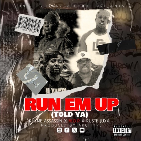 Run Em Up (Told ya) ft. M.O.P. & Ruste Juxx | Boomplay Music