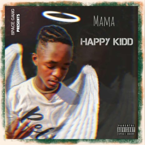 Mama ft. Happy kidd | Boomplay Music