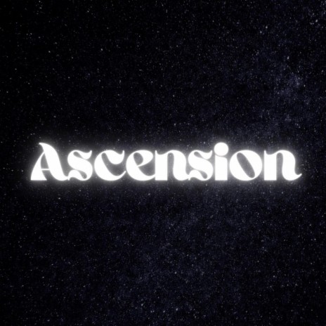 Ascension | Boomplay Music