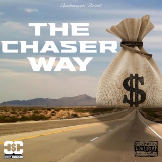 The Chaser Way