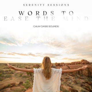 Serenity Sessions: Words to Ease the Mind