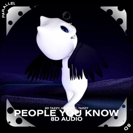 People You Know (we used to be close but people can go) - 8D Audio ft. surround. & Tazzy