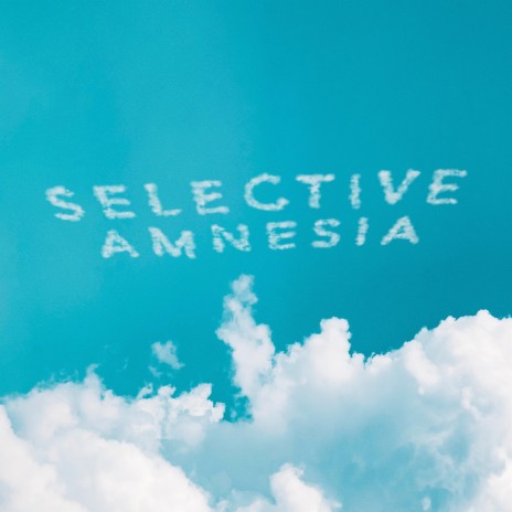 Selective Amnesia | Boomplay Music