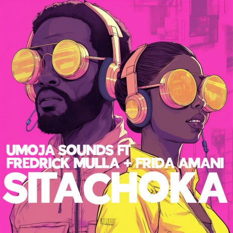 Sitachoka ft. Fredrick Mulla & Frida Amani | Boomplay Music