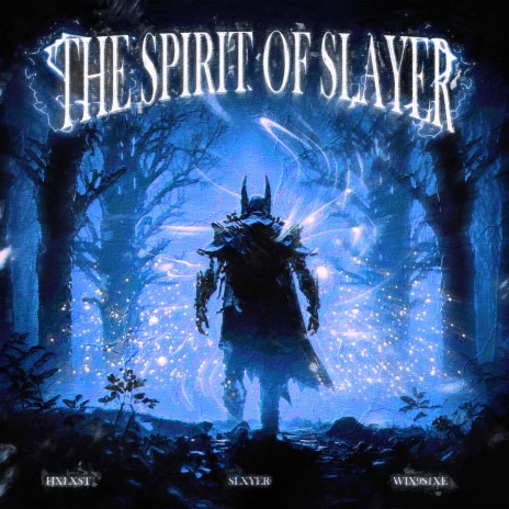 THE SPIRIT OF SLAYER ft. HXLXST & wix9s1xe | Boomplay Music