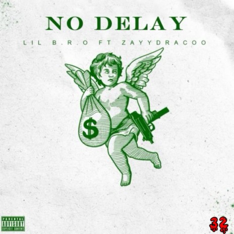 No Delay (feat. ZayyDracoo) | Boomplay Music