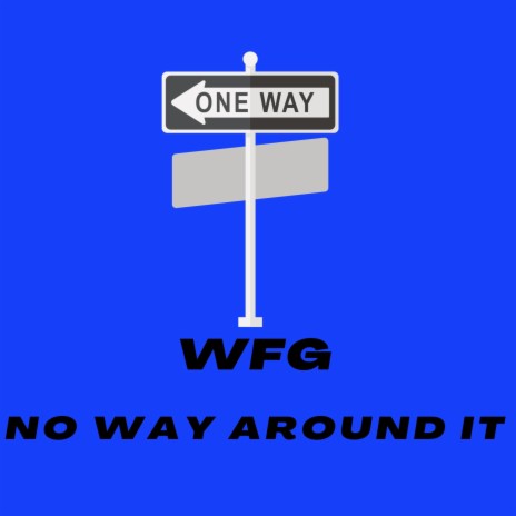 No Way Around It | Boomplay Music