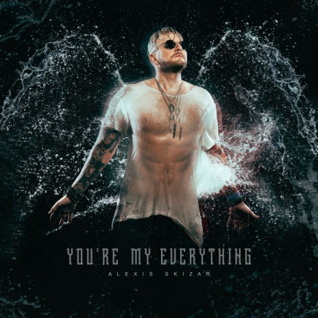 You're my everything | Boomplay Music